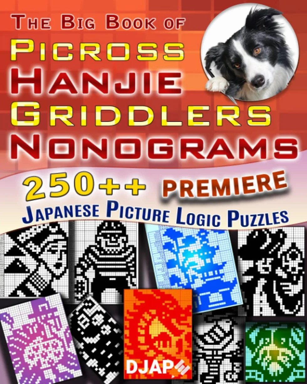 The Big Book of Picross Hanjie Griddlers Nonograms: 250++ Black and White Japanese Picture Logic Puzzles PREMIERE