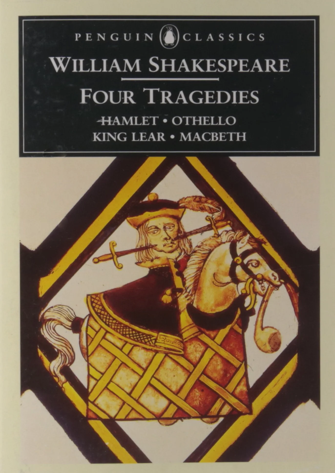 William Shakespeare: Four Tragedies: Hamlet, Othello, King Lear, and Macbeth