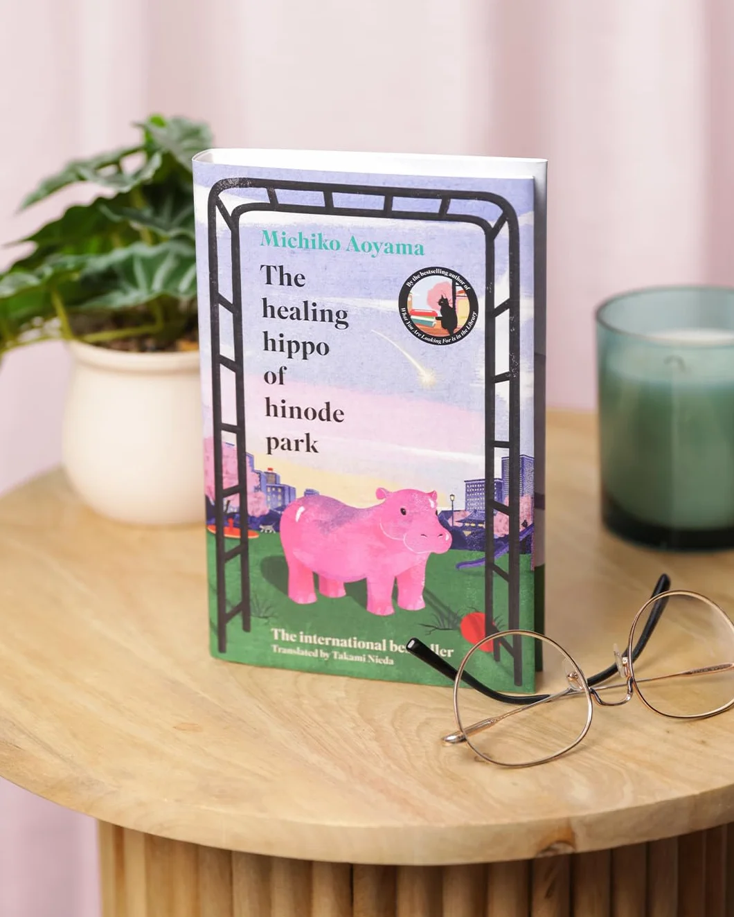 The Healing Hippo Of Hinode Park: From the multi-million-copy bestselling author of WHAT YOU ARE LOOKING FOR IS IN THE LIBRARY