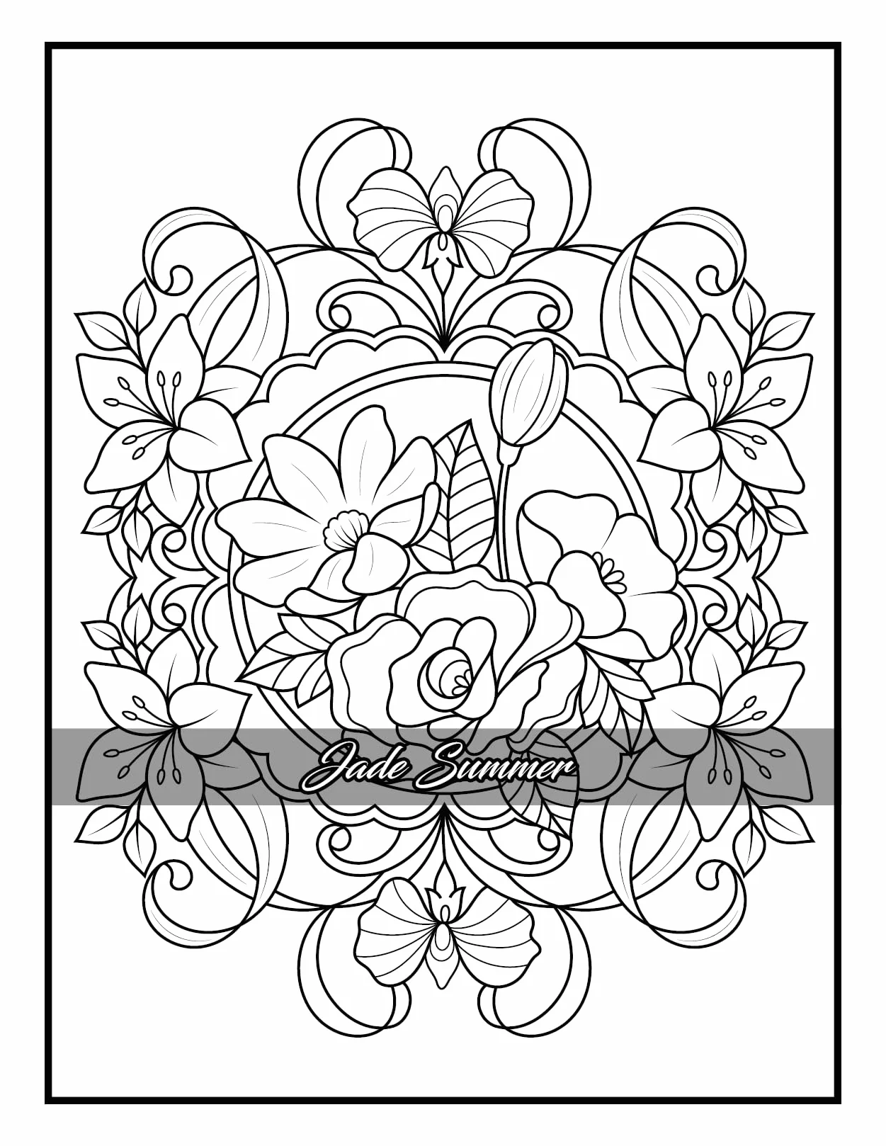 100 Flowers: Adult Coloring Book with Bouquets, Wreaths, Swirls, Patterns, Decorations