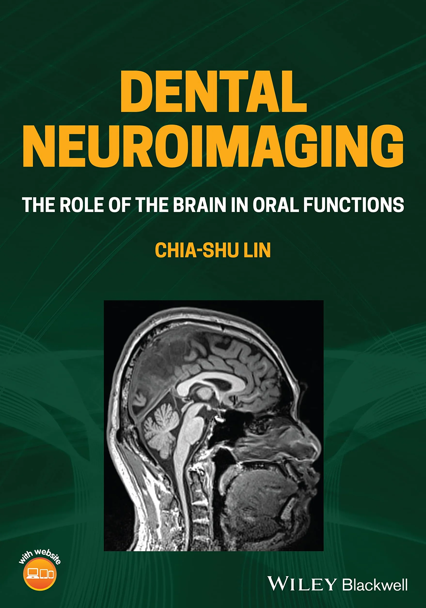 Dental Neuroimaging: The Role of the Brain in Oral Functions
