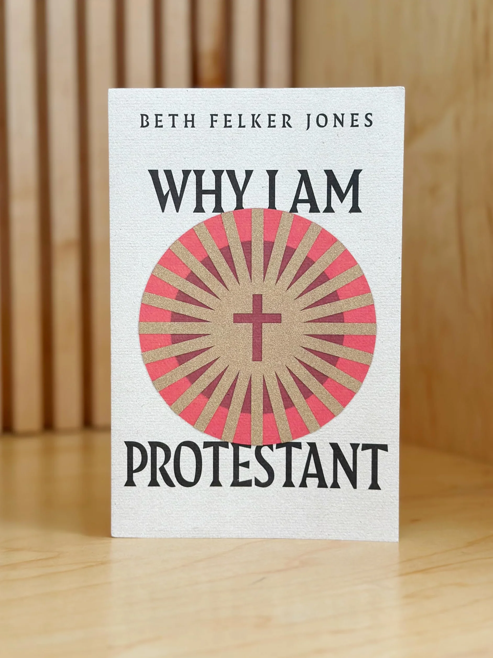 Why I Am Protestant