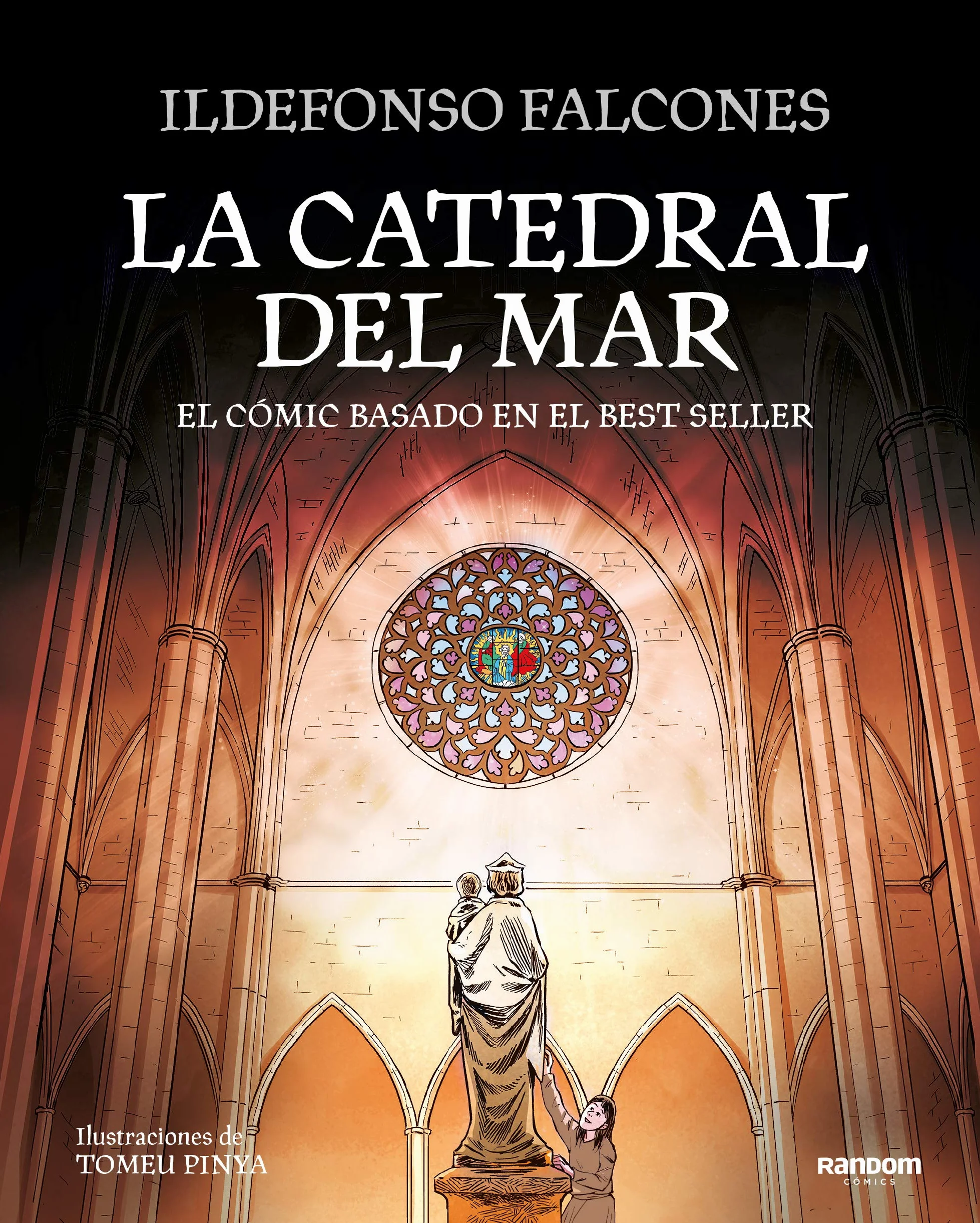 La catedral del mar: El cómic basado en el best seller / The Cathedral of the Sea: The Graphic Novel