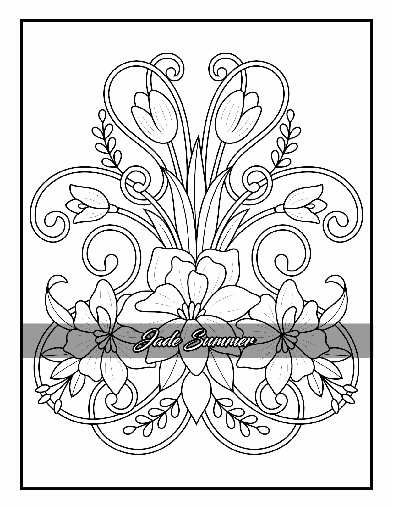 100 Flowers: Adult Coloring Book with Bouquets, Wreaths, Swirls, Patterns, Decorations