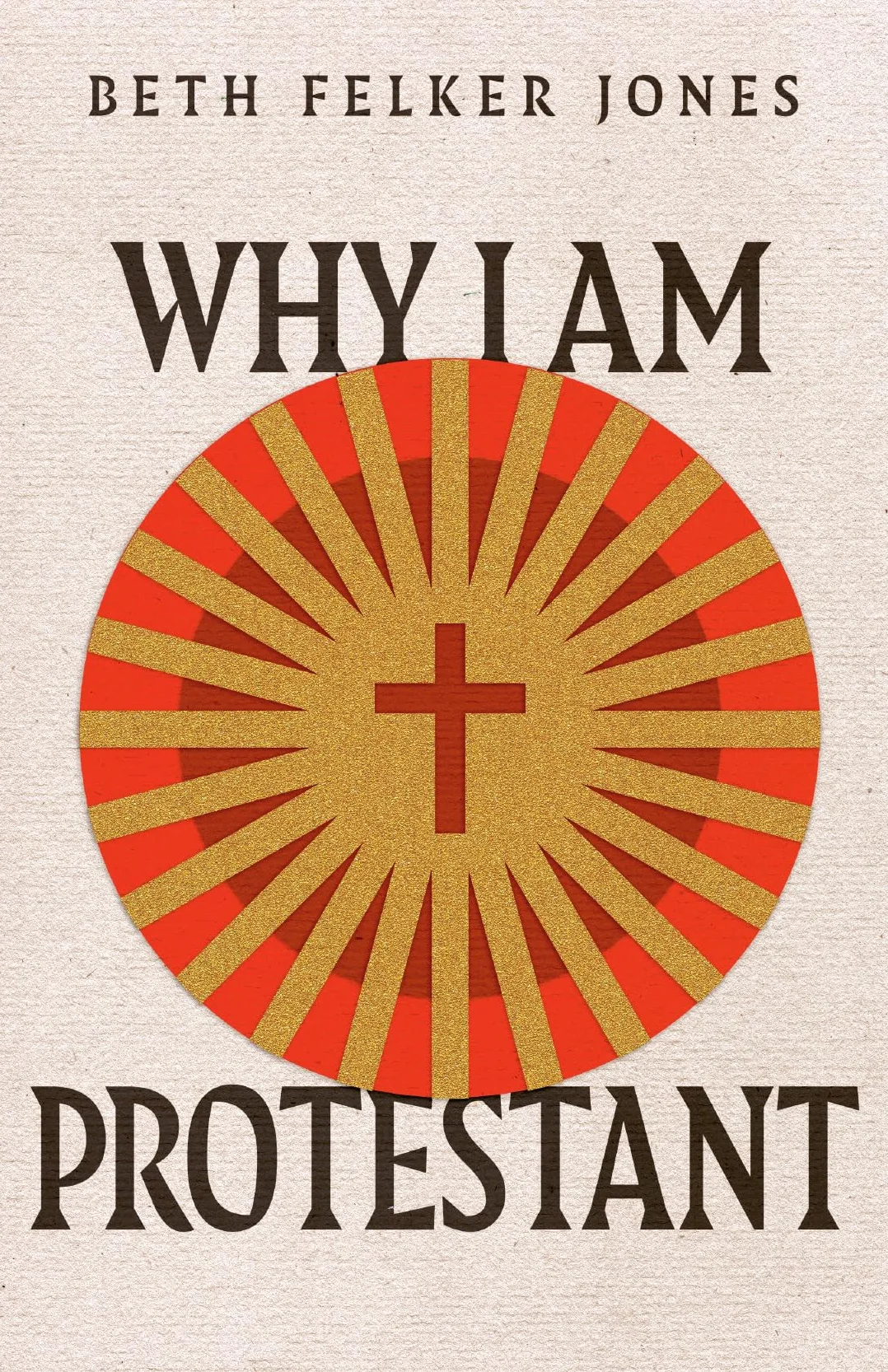 Why I Am Protestant