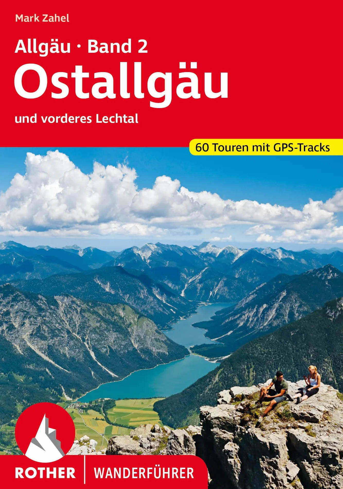Allgäu Band 2 - Ostallgäu: und vorderes Lechtal. 60 Touren mit GPS-Tracks