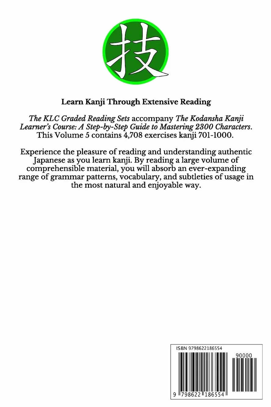 Kanji Learner's Course Graded Reading Sets, Vol. 5: Kanji 701-1000