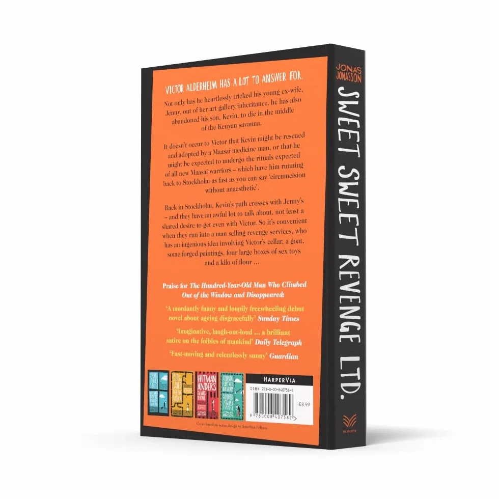 Sweet Sweet Revenge Ltd.: The latest hilarious feel-good fiction from the internationally bestselling Jonas Jonasson and the most fun you’ll have in 2021
