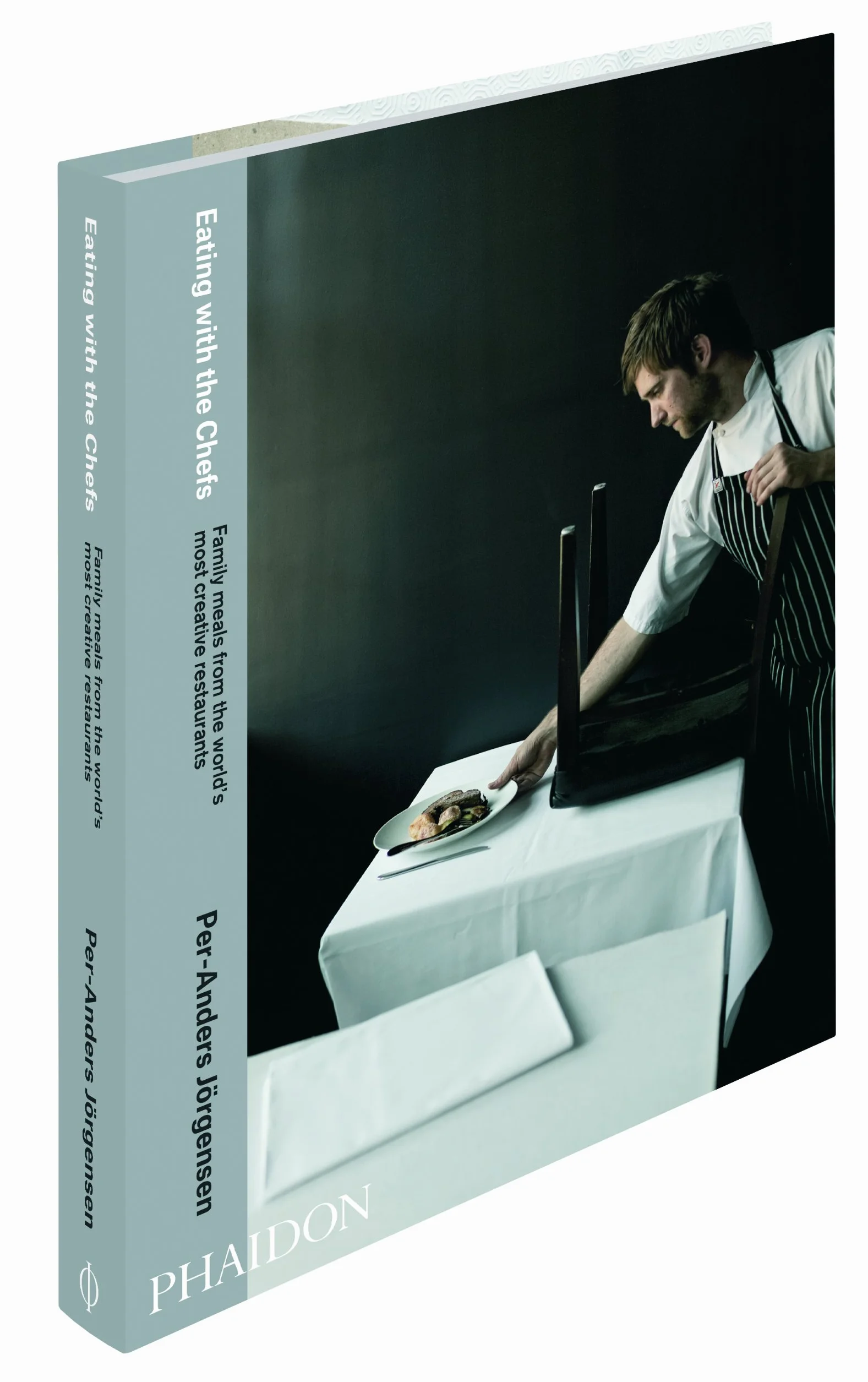 Eating with the chefs: Family Meals from the World's Most Creative Restaurants