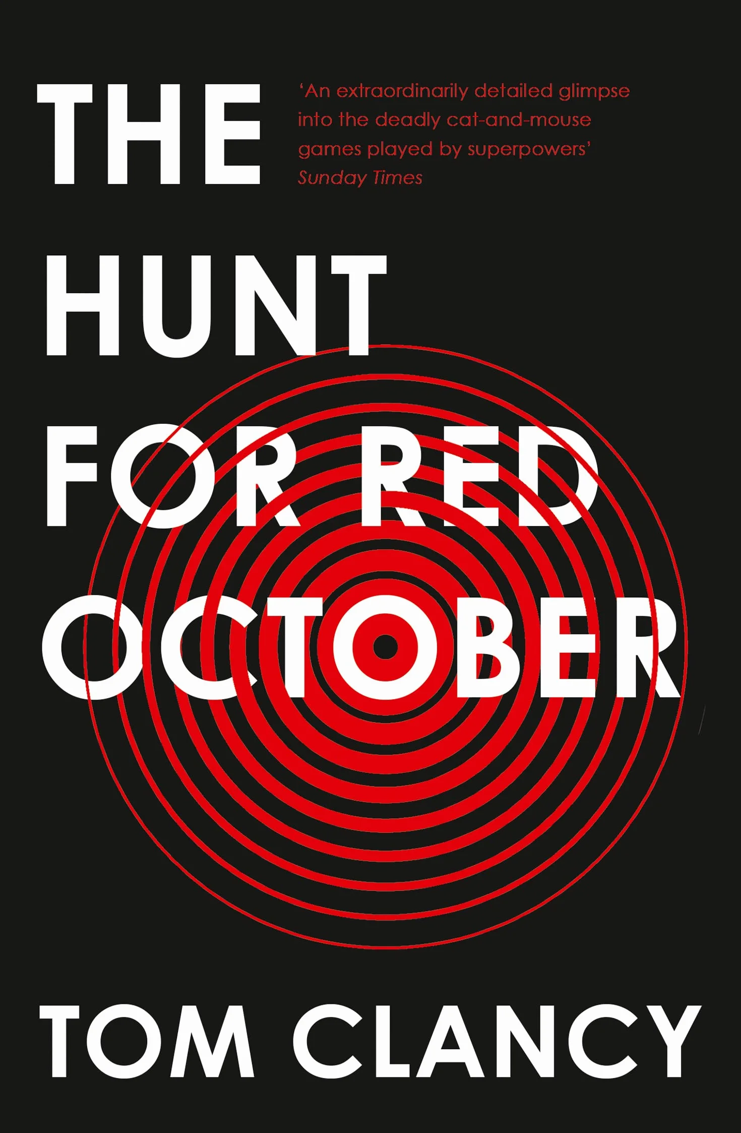 The Hunt for Red October: A heart-pounding military thriller set in the Cold War
