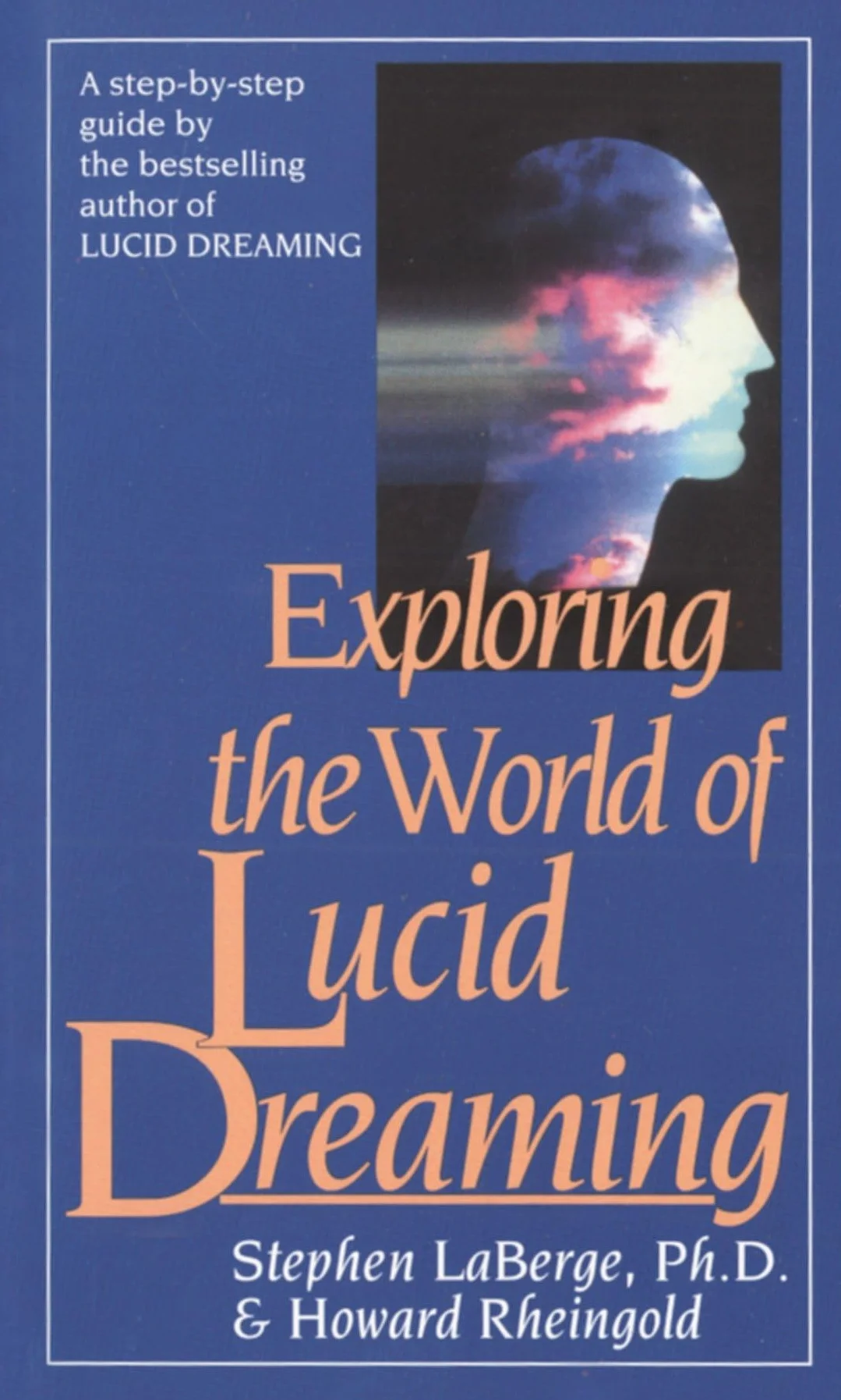 Exploring the World of Lucid Dreaming