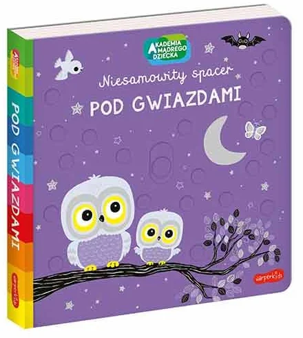 Pod gwiazdami. Akademia mądrego dziecka. Niesamowity spacer