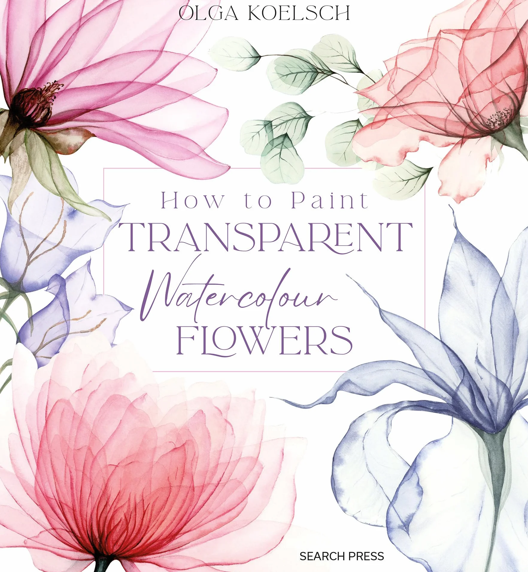 How to Paint Transparent Watercolour Flowers