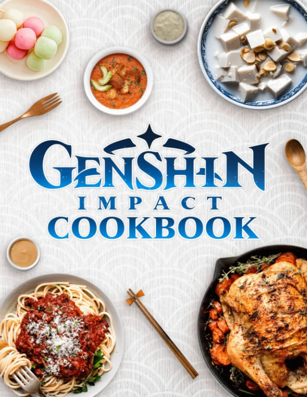 Genshin Cookbook: Simple Recipes To Enjoy Together Genshin Meals Impact Perfect Homemade