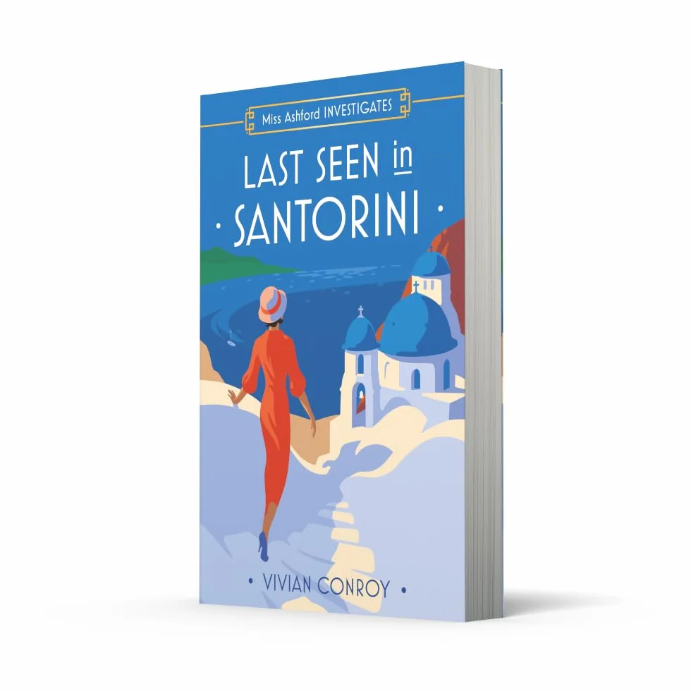 Last Seen in Santorini: The most unputdownable new cozy mystery series – perfect for fans of Miss Fisher!: Book 2