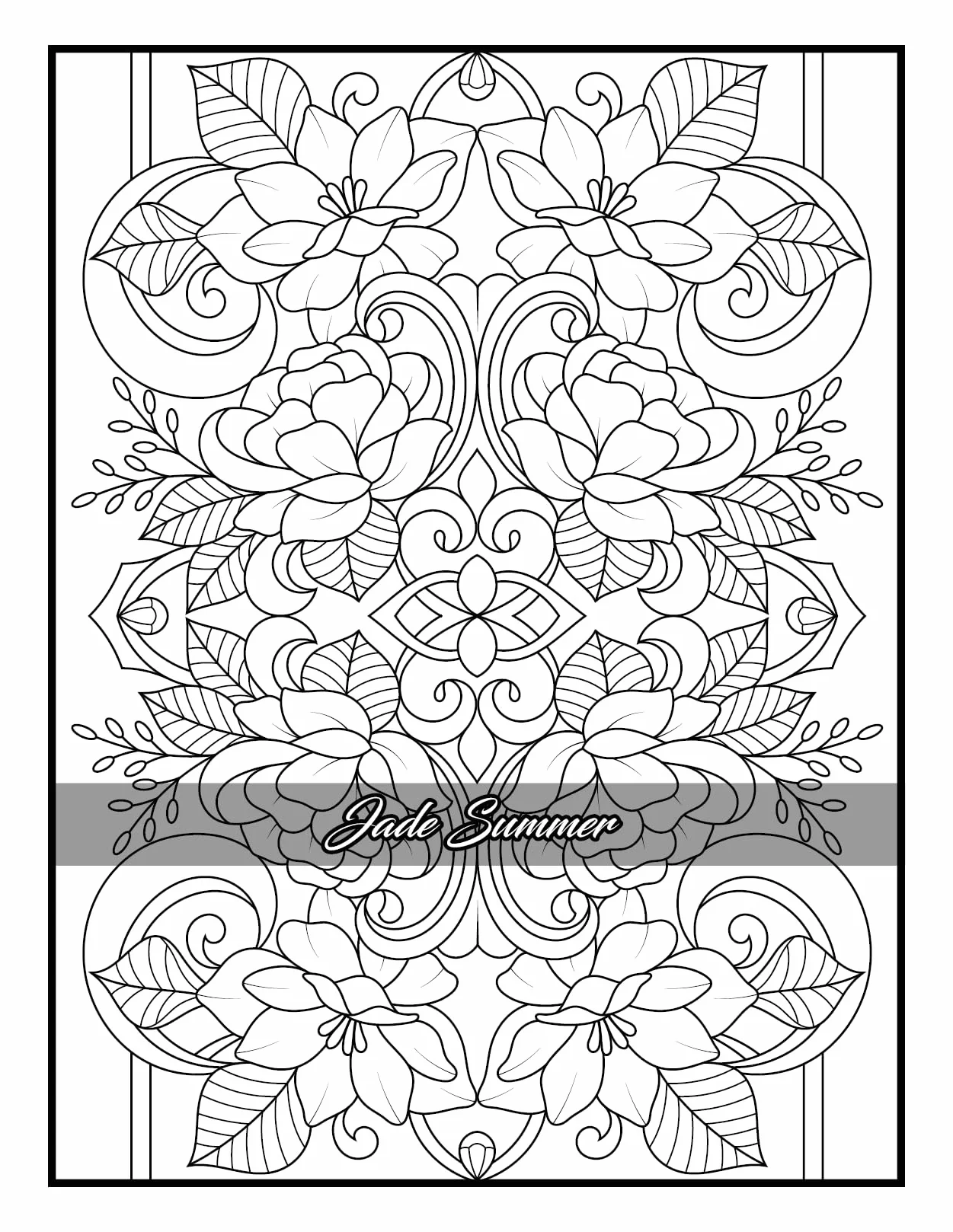 100 Flowers: Adult Coloring Book with Bouquets, Wreaths, Swirls, Patterns, Decorations