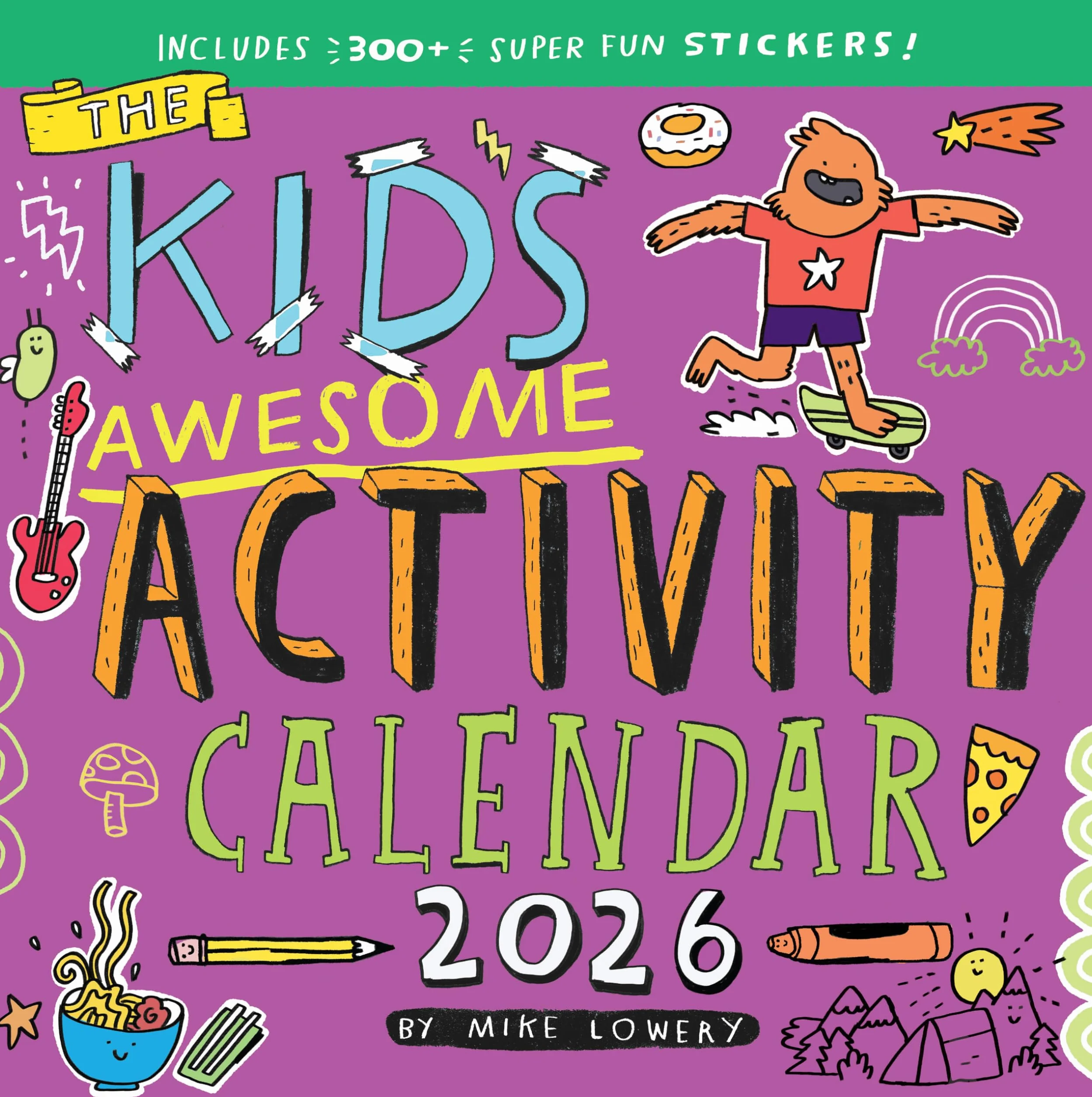 Kid's Awesome Activity Wall Calendar 2026: Includes 300+ Super Fun Stickers!